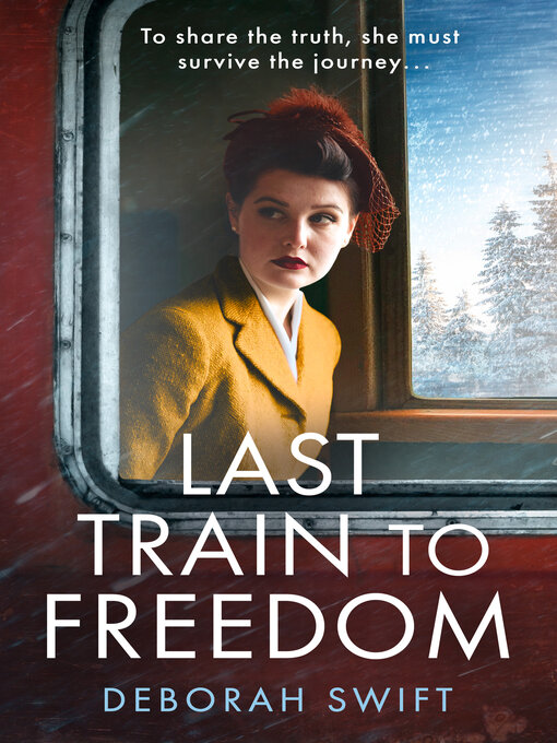 Title details for Last Train to Freedom by Deborah Swift - Wait list
